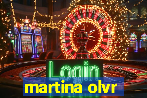 martina olvr